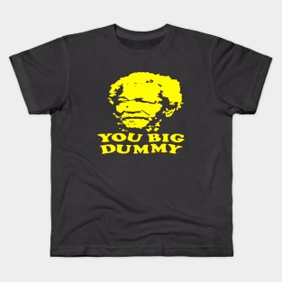 Sanford and Sons You Big Dummy Kids T-Shirt